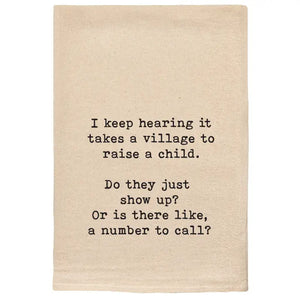 It Takes A Village - Is There A Number To Call Tea Towels