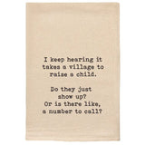 It Takes A Village - Is There A Number To Call Tea Towels