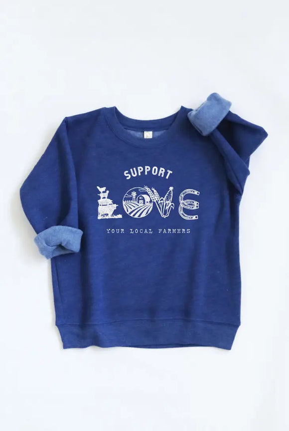 Toddler Support, Love Your Local Farmer Sweatshirt